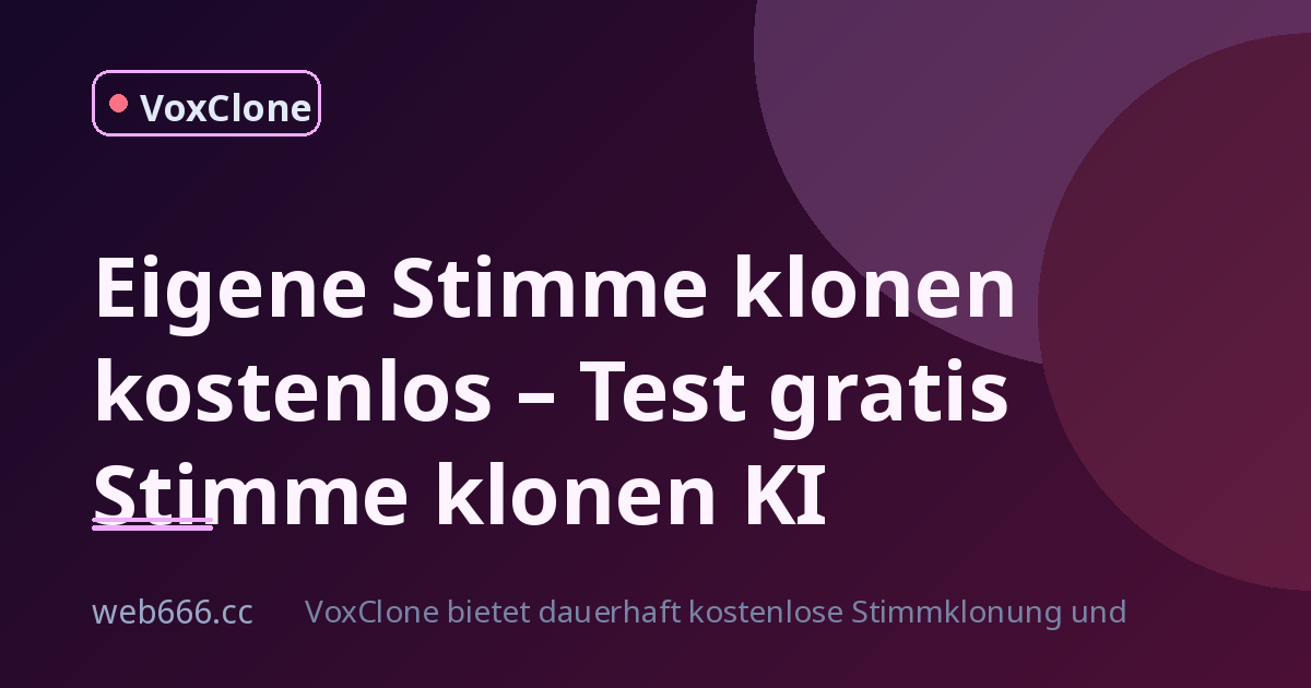 Eigene Stimme klonen kostenlos – gratis Stimme klonen KI Test
