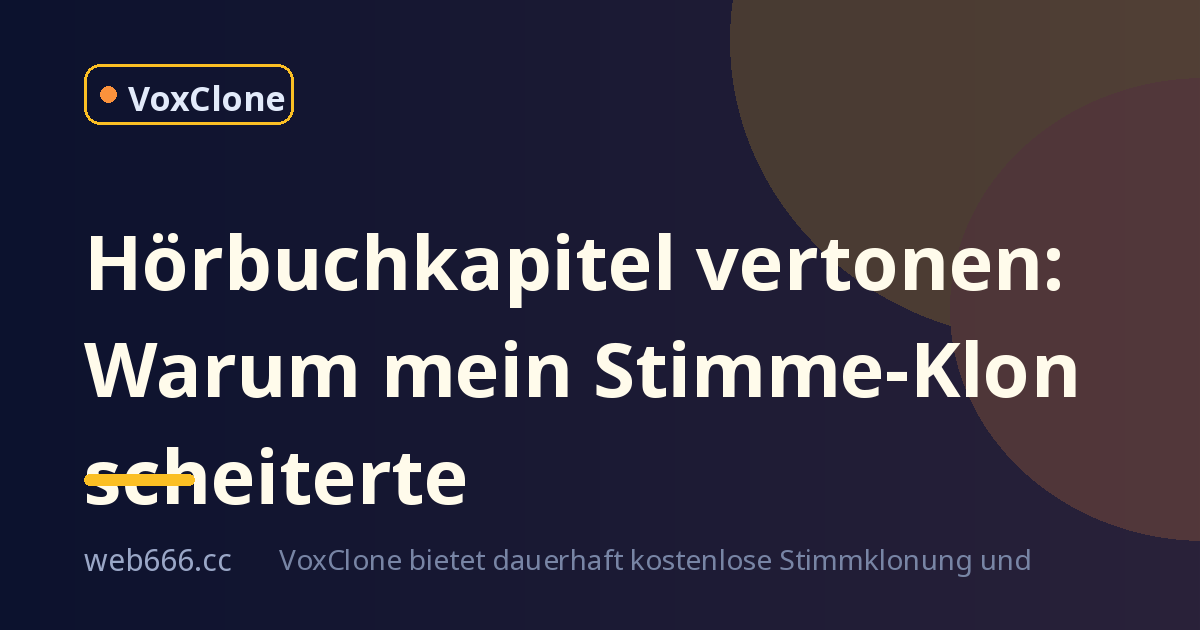 Hörbuchkapitel in Serie vertonen: Warum meine erste Klon-Aufnahme scheiterte