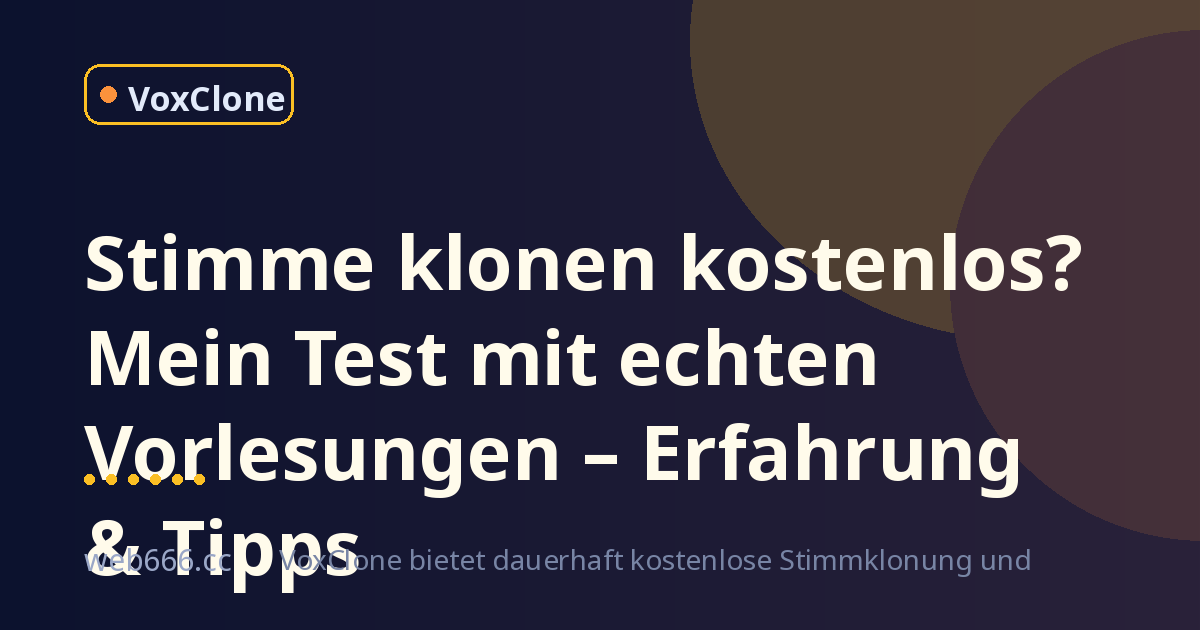 Stimme klonen kostenlos: Ich habe es mit meinen Vorlesungen getestet – und bin begeistert